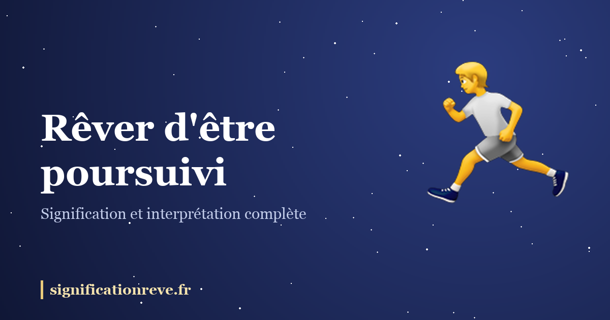 Rêver d'être poursuivi : illustration