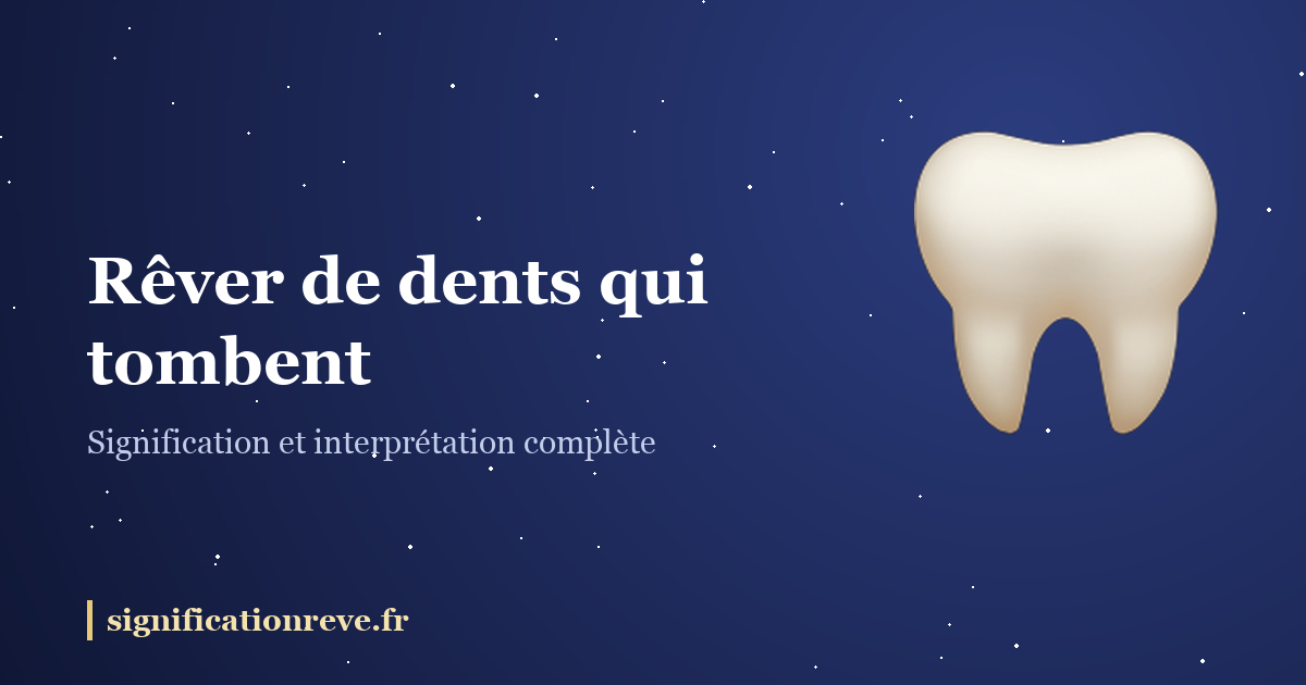 Rêver de dents qui tombent : illustration