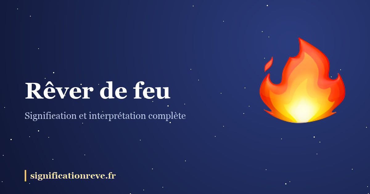Rêver de feu : illustration