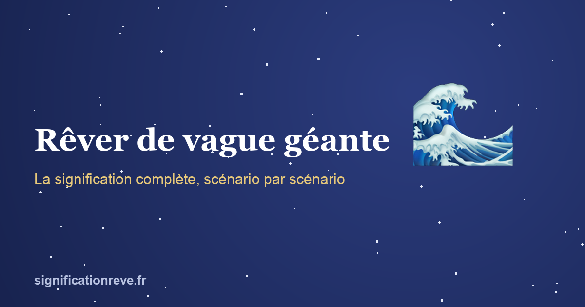 Rêver de vague géante : illustration